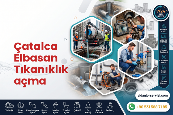 Çatalca Elbasan Tıkanıklık açma