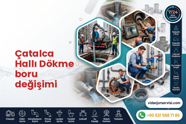 Çatalca Hallı Dökme boru değişimi
