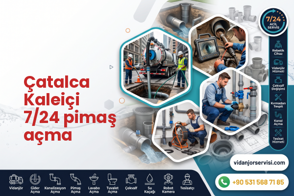 Çatalca Kaleiçi 7/24 pimaş açma