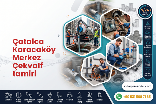 Çatalca Karacaköy Merkez Çekvalf tamiri