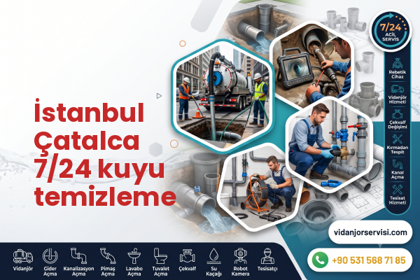 İstanbul Çatalca 7/24 kuyu temizleme