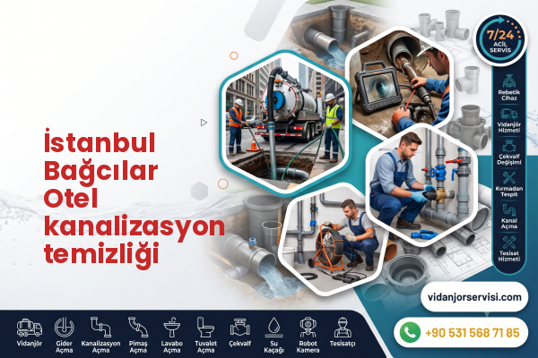 İstanbul Bağcılar Otel kanalizasyon temizliği