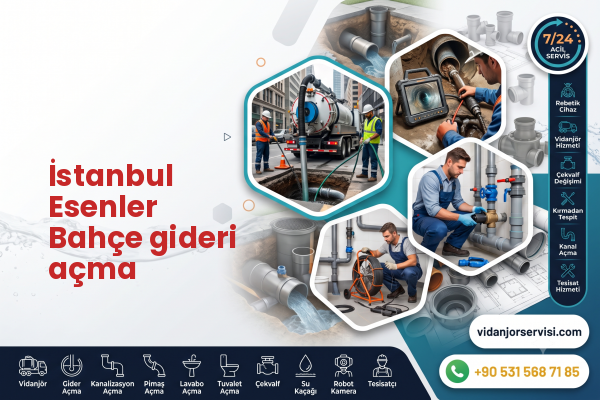 İstanbul Esenler Bahçe gideri açma
