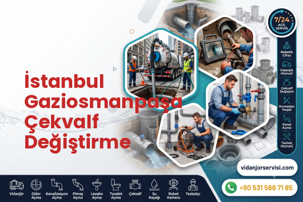 İstanbul Gaziosmanpaşa Çekvalf Değiştirme