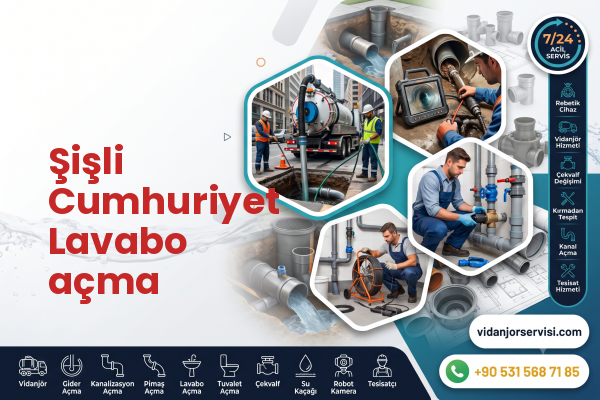 Şişli Cumhuriyet Lavabo açma