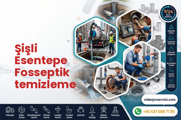 Şişli Esentepe Fosseptik temizleme