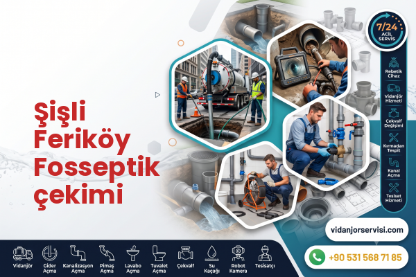 Şişli Feriköy Fosseptik çekimi