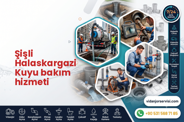 Şişli Halaskargazi Kuyu bakım hizmeti