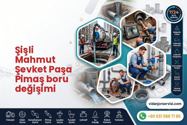 Şişli Mahmut Şevket Paşa Pimaş boru değişimi