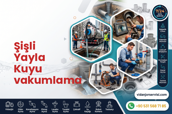 Şişli Yayla Kuyu vakumlama