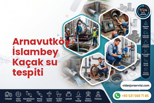 Arnavutköy İslambey Kaçak su tespiti