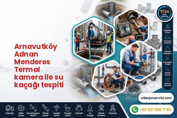 Arnavutköy Adnan Menderes Termal kamera ile su kaçağı tespiti