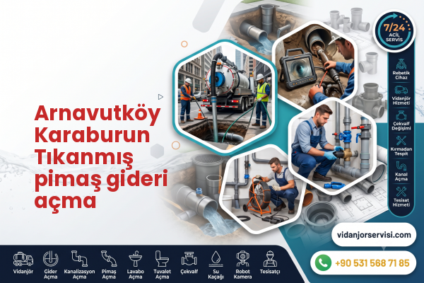 Arnavutköy Karaburun Tıkanmış pimaş gideri açma