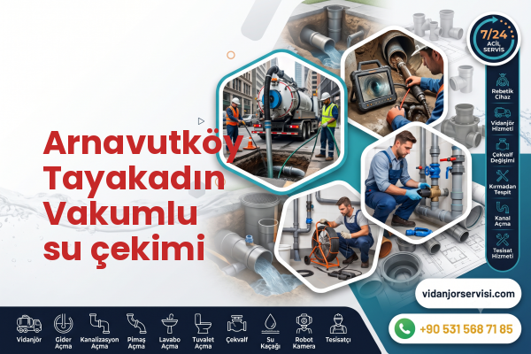 Arnavutköy Tayakadın Vakumlu su çekimi