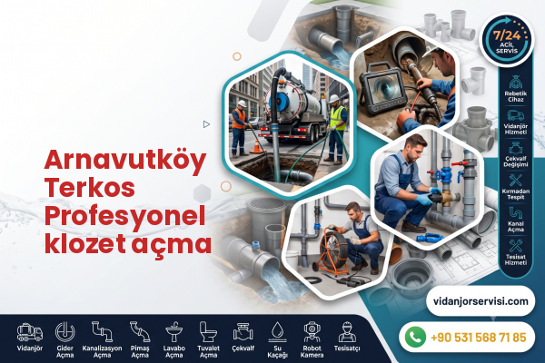 Arnavutköy Terkos Profesyonel klozet açma