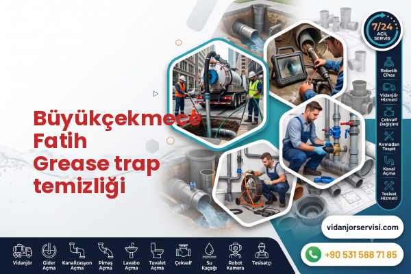 Büyükçekmece Fatih Grease trap temizliği