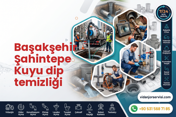 Başakşehir Şahintepe Kuyu dip temizliği