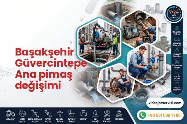 Başakşehir Güvercintepe Ana pimaş değişimi