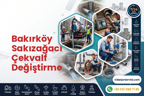 Bakırköy Sakızağacı Çekvalf Değiştirme