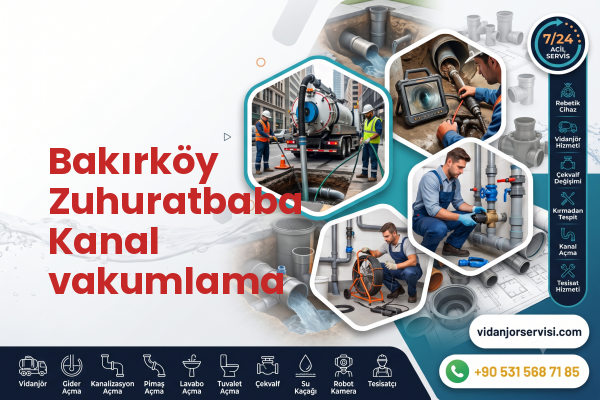 Bakırköy Zuhuratbaba Kanal vakumlama