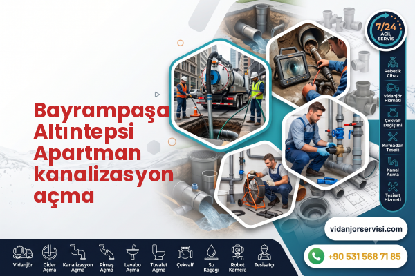 Bayrampaşa Altıntepsi Apartman kanalizasyon açma