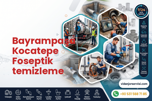 Bayrampaşa Kocatepe Foseptik temizleme