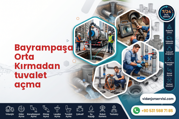 Bayrampaşa Orta Kırmadan tuvalet açma