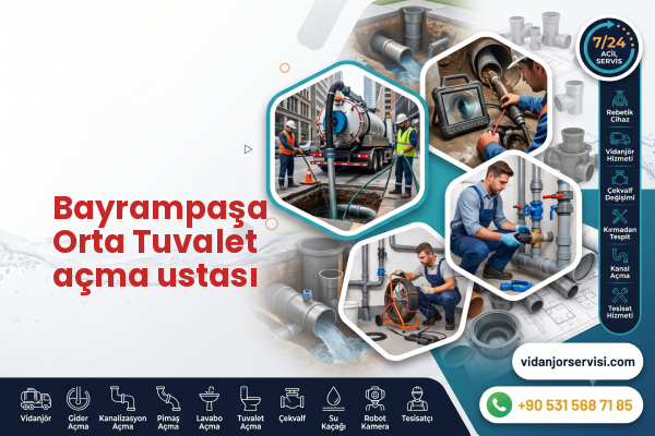 Bayrampaşa Orta Tuvalet açma ustası