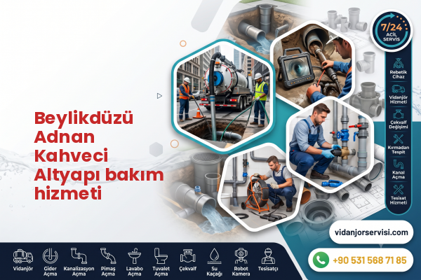 Beylikdüzü Adnan Kahveci Altyapı bakım hizmeti
