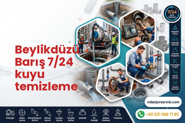 Beylikdüzü Barış 7/24 kuyu temizleme