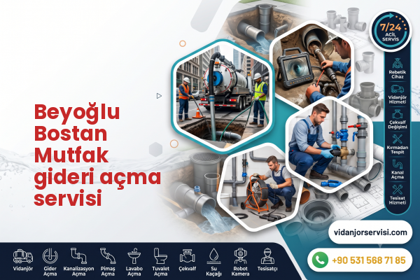Beyoğlu Bostan Mutfak gideri açma servisi