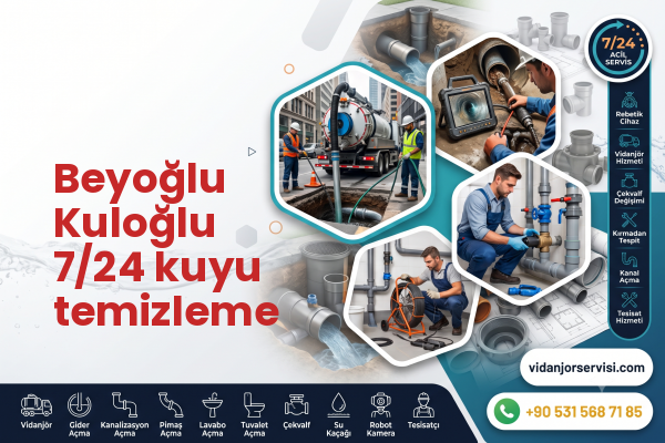 Beyoğlu Kuloğlu 7/24 kuyu temizleme