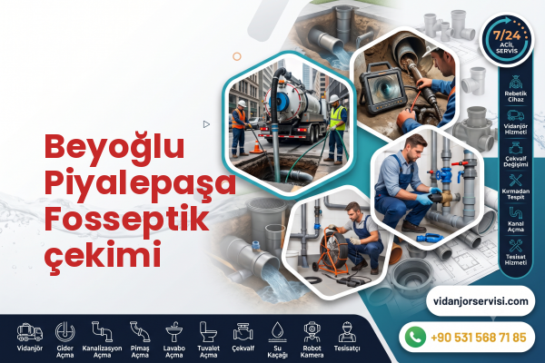 Beyoğlu Piyalepaşa Fosseptik çekimi