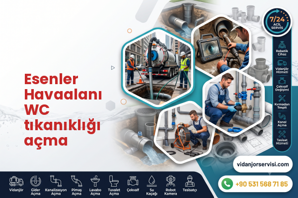 Esenler Havaalanı WC tıkanıklığı açma