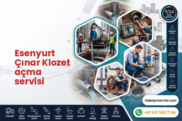 Esenyurt Çınar Klozet açma servisi