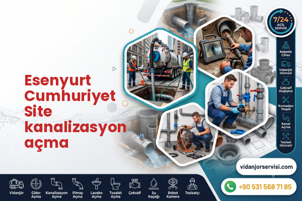 Esenyurt Cumhuriyet Site kanalizasyon açma