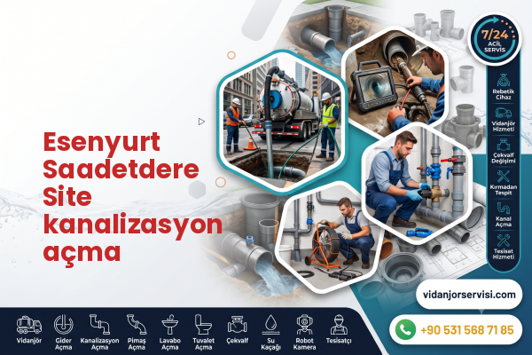 Esenyurt Saadetdere Site kanalizasyon açma