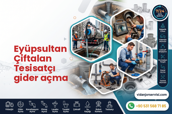Eyüpsultan Çiftalan Tesisatçı gider açma