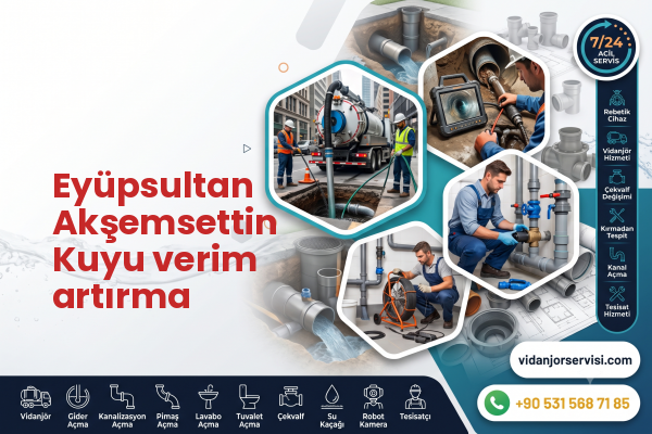 Eyüpsultan Akşemsettin Kuyu verim artırma