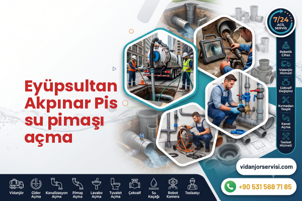 Eyüpsultan Akpınar Pis su pimaşı açma