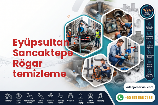 Eyüpsultan Sancaktepe Rögar temizleme