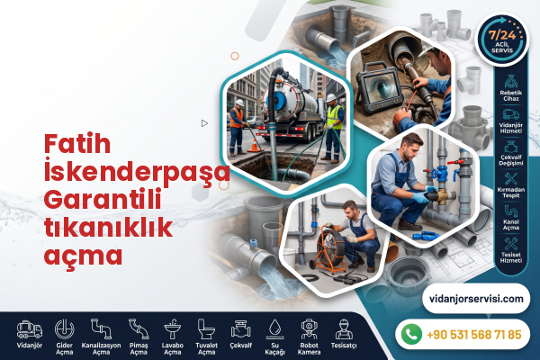Fatih İskenderpaşa Garantili tıkanıklık açma