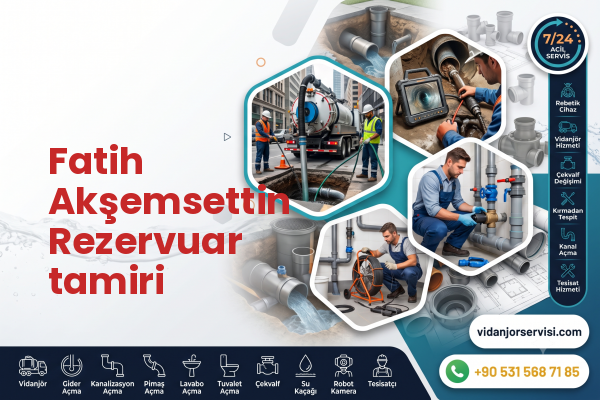 Fatih Akşemsettin Rezervuar tamiri