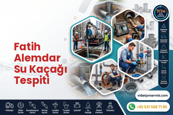Fatih Alemdar Su Kaçağı Tespiti