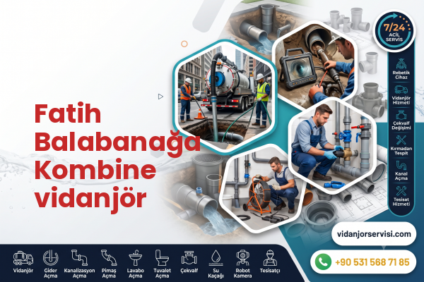 Fatih Balabanağa Kombine vidanjör