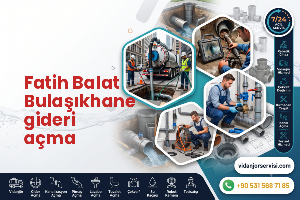 Fatih Balat Bulaşıkhane gideri açma