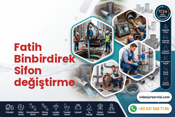 Fatih Binbirdirek Sifon değiştirme