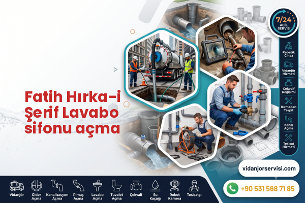 Fatih Hırka-i Şerif Lavabo sifonu açma