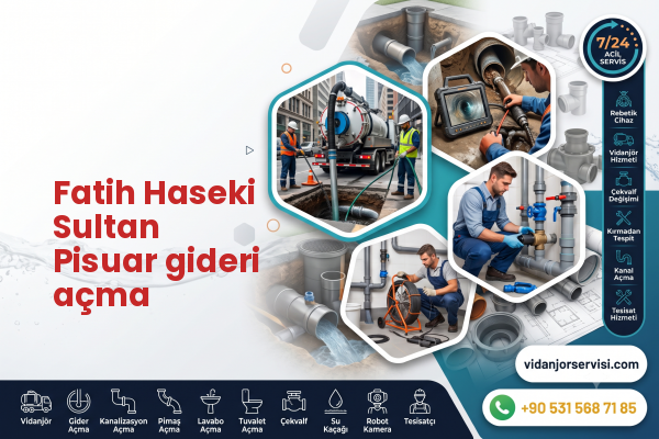 Fatih Haseki Sultan Pisuar gideri açma