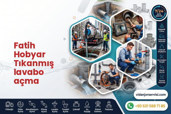 Fatih Hobyar Tıkanmış lavabo açma